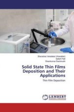 Solid State Thin Films Deposition and Their Applications
