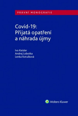 Covid-19 Přijatá opatření a náhrada újmy