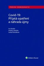 Covid-19 Přijatá opatření a náhrada újmy