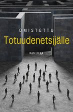 Omistettu Totuudenetsijalle