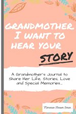 Grandmother, I Want To Hear Your Story
