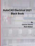 AutoCAD Electrical 2021 Black Book