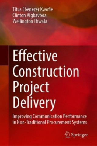 Effective Construction Project Delivery