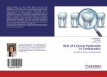 Role of Calcium Hydroxide in Endodontics