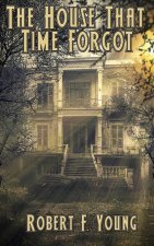 House That Time Forgot