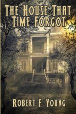 House That Time Forgot