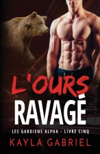 L'Ours ravagé