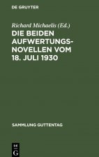 Die Beiden Aufwertungsnovellen Vom 18. Juli 1930