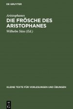 Die Froesche Des Aristophanes