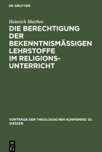 Die Berechtigung Der Bekenntnismassigen Lehrstoffe Im Religionsunterricht