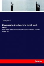 Bhagavadgita, translated into English blank verse