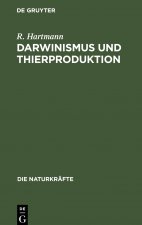 Darwinismus Und Thierproduktion