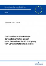 Das kartellrechtliche Konzept der wirtschaftlichen Einheit unter besonderer Beruecksichtigung von Gemeinschaftsunternehmen
