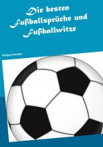 besten Fussballspruche und Fussballwitze