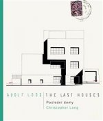Adolf Loos Poslední domy / The Last Houses