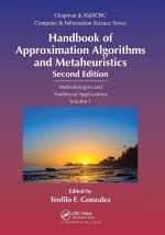 Handbook of Approximation Algorithms and Metaheuristics, Second Edition