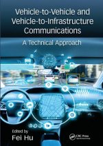 Vehicle-to-Vehicle and Vehicle-to-Infrastructure Communications A Technical Approach