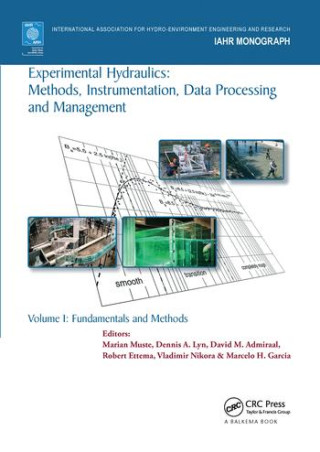 Experimental Hydraulics: Methods, Instrumentation, Data Processing and Management
