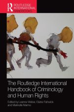 Routledge International Handbook of Criminology and Human Rights