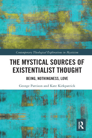 Mystical Sources of Existentialist Thought