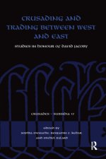 Crusading and Trading between West and East