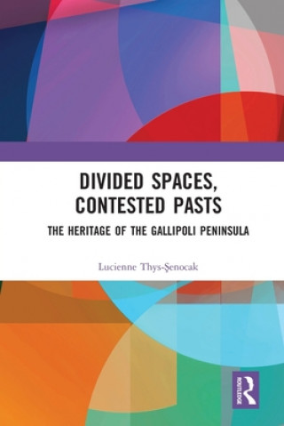 Divided Spaces, Contested Pasts