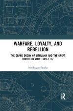 Warfare, Loyalty, and Rebellion