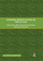 International Arbitration Discourse and Practices in Asia