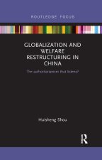 Globalization and Welfare Restructuring in China