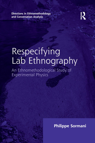 Respecifying Lab Ethnography