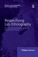 Respecifying Lab Ethnography