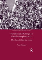 Variation and Change in French Morphosyntax