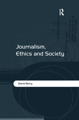 Journalism, Ethics and Society