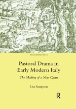 Pastoral Drama in Early Modern Italy