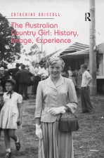 Australian Country Girl: History, Image, Experience