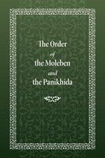 Order of the Moleben and the Panikhida