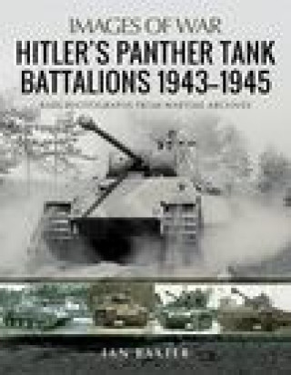 Hitler's Panther Tank Battalions, 1943-1945