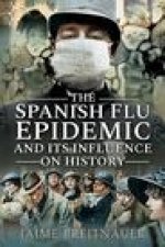 Spanish Flu Epidemic and its Influence on History