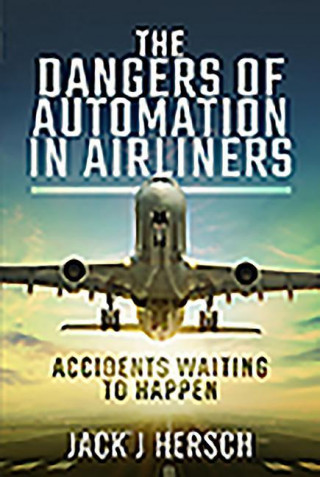 Dangers of Automation in Airliners