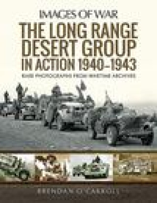 Long Range Desert Group in Action 1940-1943