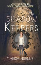 Shadow Keepers