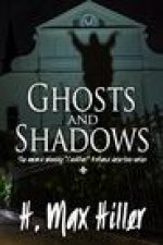 Ghosts and Shadows