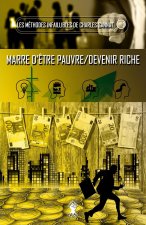methode infaillible - Marre d'etre pauvre / Devenir riche