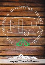 Camping and Adventure Travel Journal