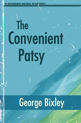 Convenient Patsy