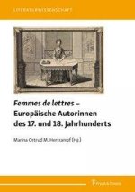 Femmes de lettres ? Europäische Autorinnen des 17. und 18. Jahrhunderts