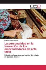 personalidad en la formacion de los emprendedores de arte textil