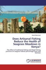 Does Artisanal Fishing Reduce the Health of Seagrass Meadows in Kenya?