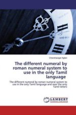 different numeral by roman numeral system to use in the only Tamil language