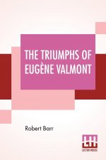 Triumphs Of Eugene Valmont